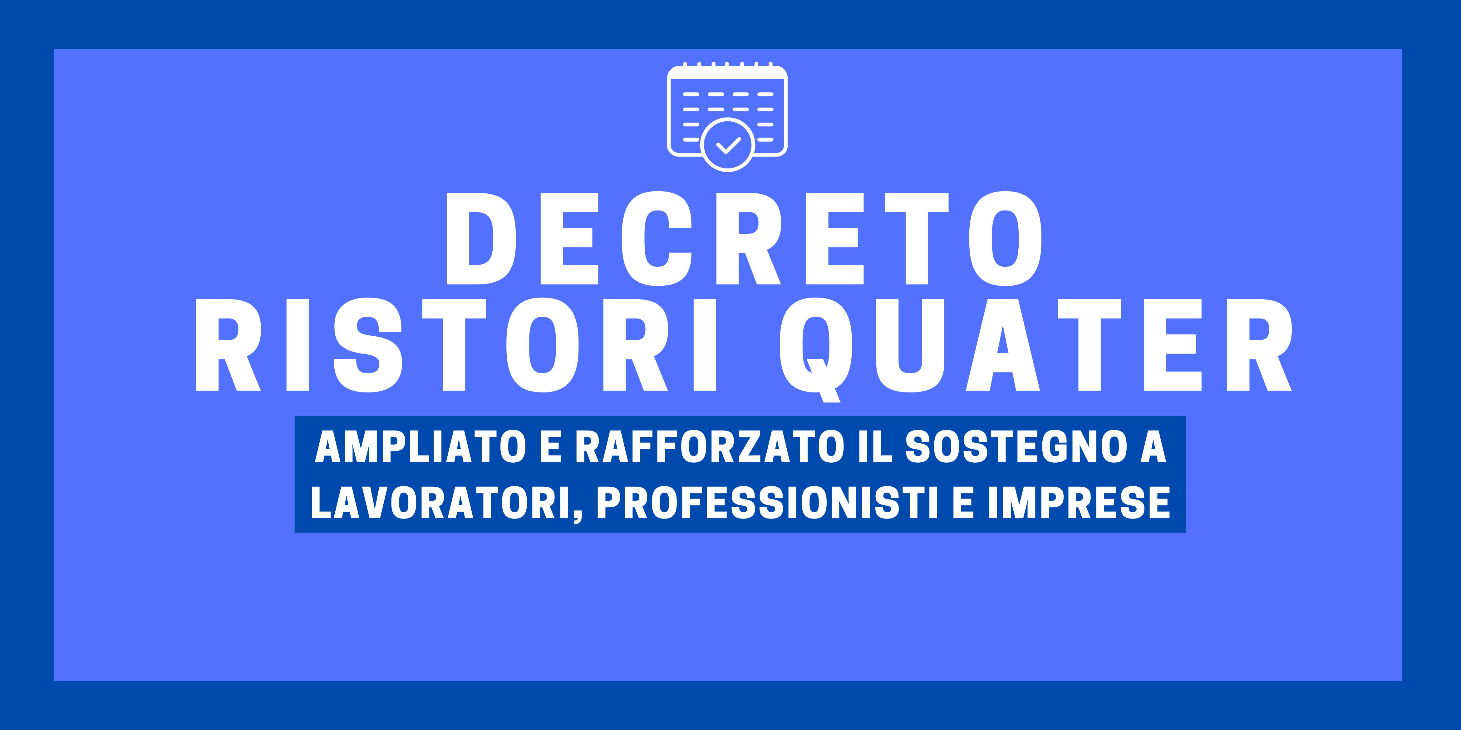 Scopri di più sull'articolo CONTRIBUTI PREVISTI DAL DECRETO Ristori Quater